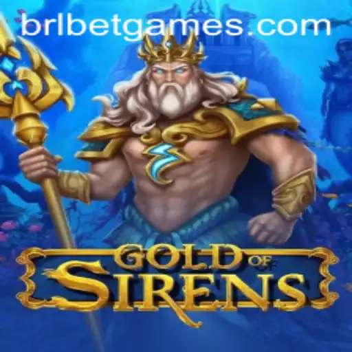 GoldofSirens: Unveiling the Mystical World of Adventure and Strategy